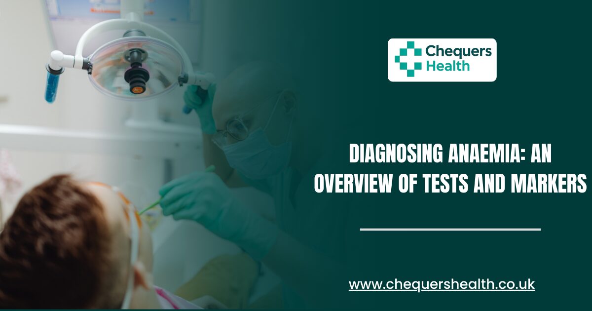 Diagnosing Anaemia_ An Overview of Tests and Markers