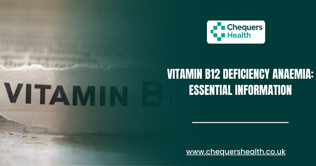 Vitamin-B12-Deficiency-Anaemia_-Essential-Information